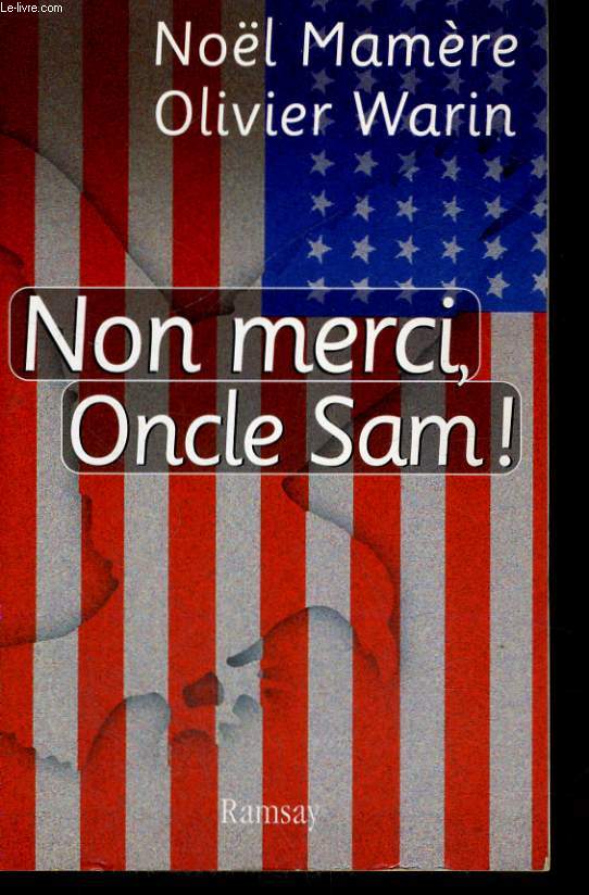 NON MERCI, ONCLE SAM !