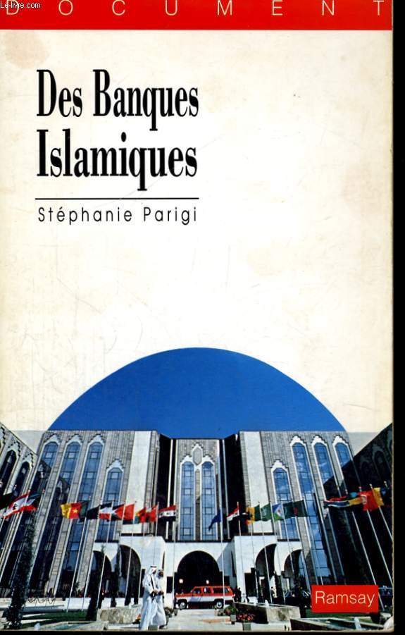 DES BANQUES ISLAMIQUES, ARGENT ET RELIGION