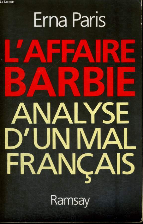 L'AFFAIRE BARBIE, ANALYSE D'UN MAL FRANCAIS