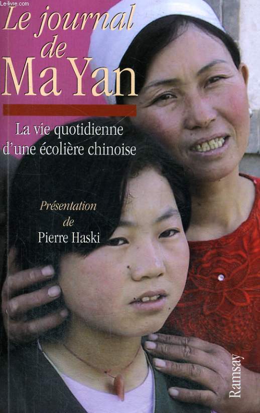 LE JOURNAL DE MA YAN - LA VIE QUOTIDIENNE D'UNE ECOLIERE CHINOISE