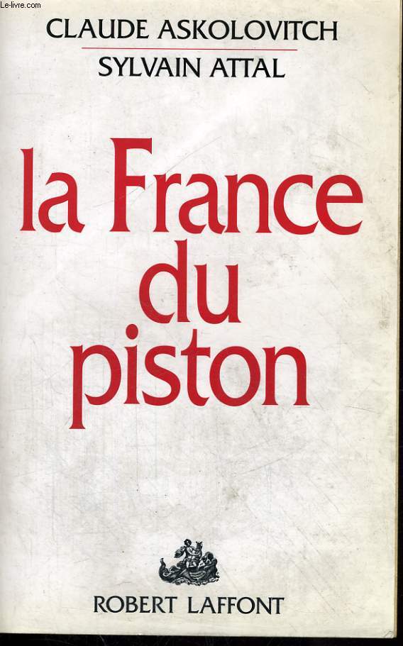 LA FRANCE DU PISTON