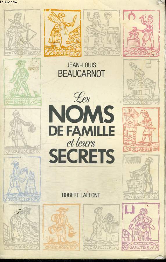 LES NOMS DE FAMILLE ET LEURS SECRETS