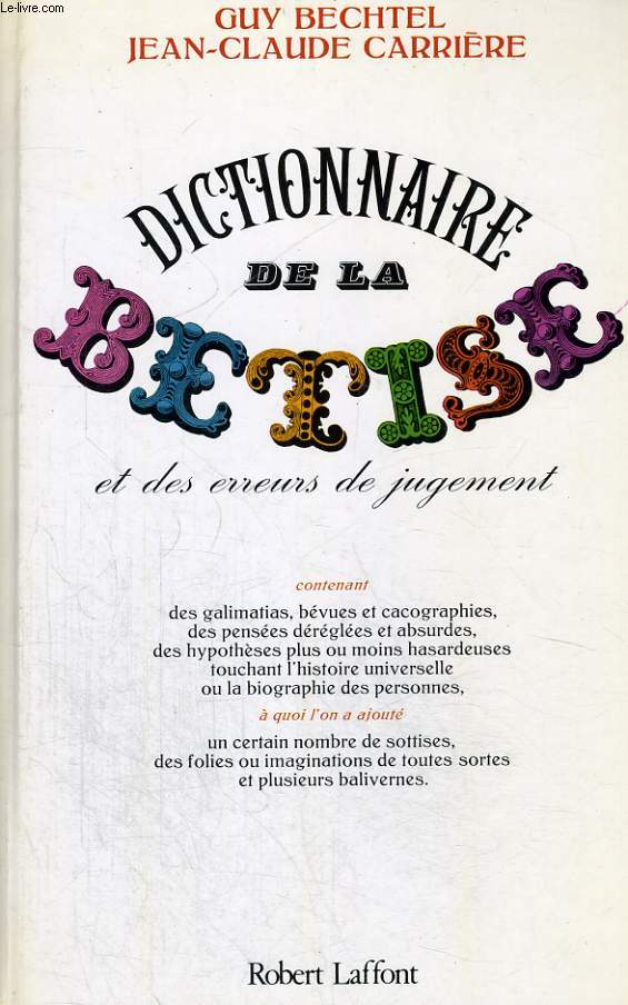 DICTIONNAIRE DE LA BETISE ET DES ERREURS DE JUGEMENT