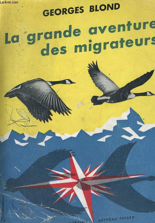 LA GRANDE AVENTURE DES MIGRATEURS