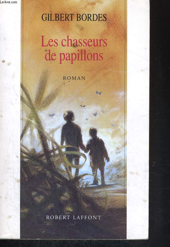 LES CHASSEURS DE PAPILLONS