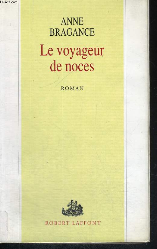 LE VOYAGEUR DE NOCES