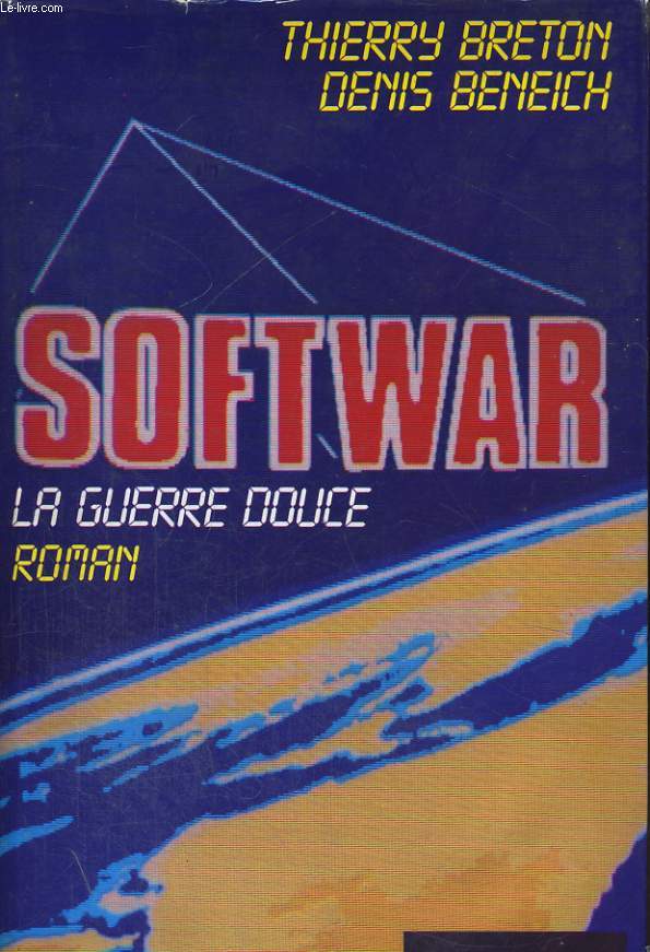 SOFTWAR, LA GUERRE DOUCE