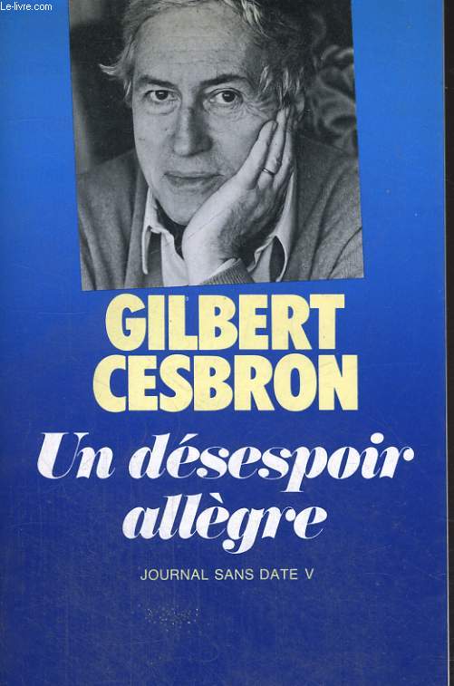 UN DESESPOIR ALLEGRE (JOURNAL SANS DATE V)