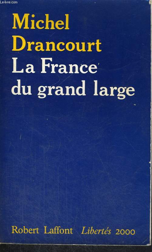 LA FRANCE DU GRAND LARGE.