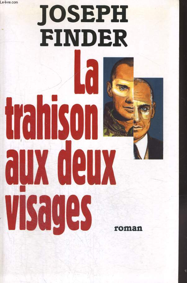 LA TRAHISON AUX DEUX VISAGES.