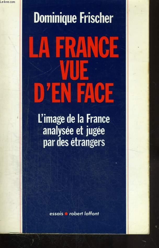 LA FRANCE VUE D EN FACE.