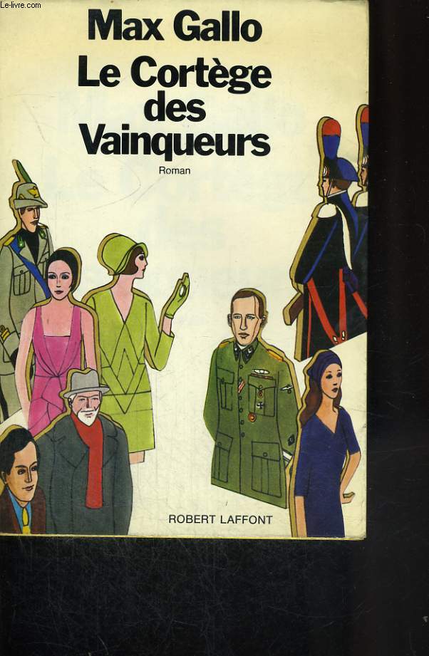 LE CORTEGE DES VAINQUEURS.