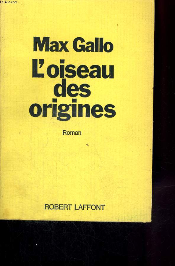 L OISEAU DES ORIGINES.