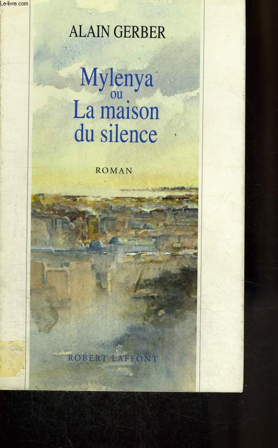 MYLENA OU LA MAISON DU SILENCE.