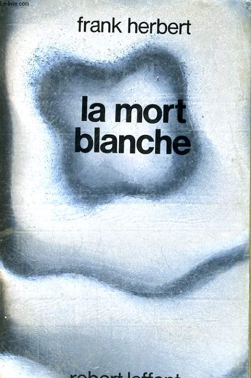 LA MORT BLANCHE.