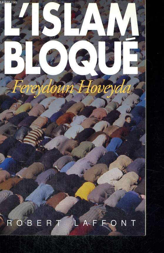 L'ISLAM BLOQUE.