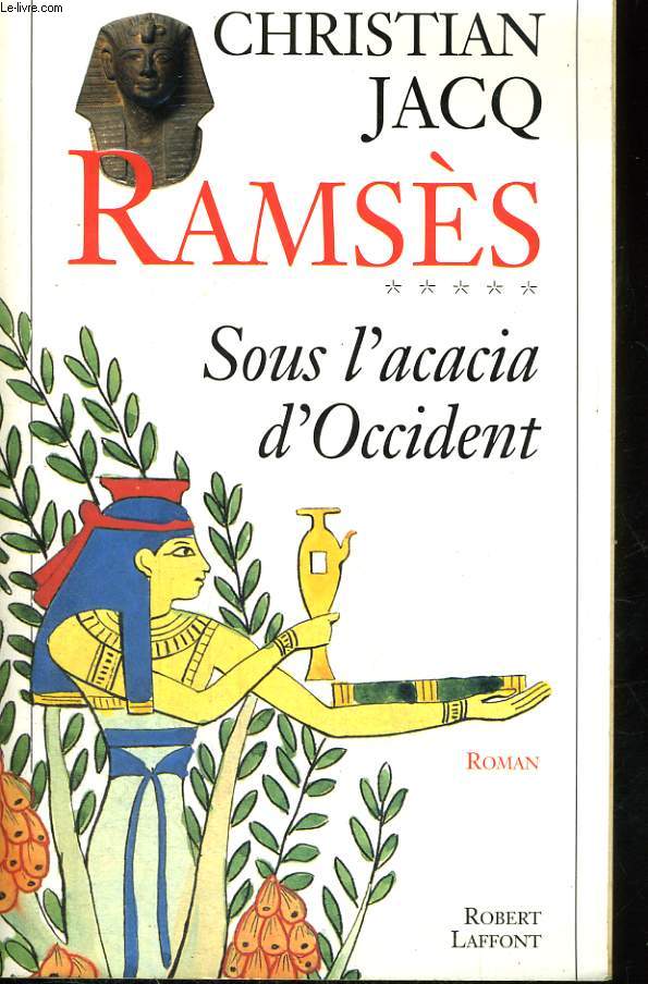 RAMSES. SOUS L'ACACIA D'OCCIDENT. TOME 5.
