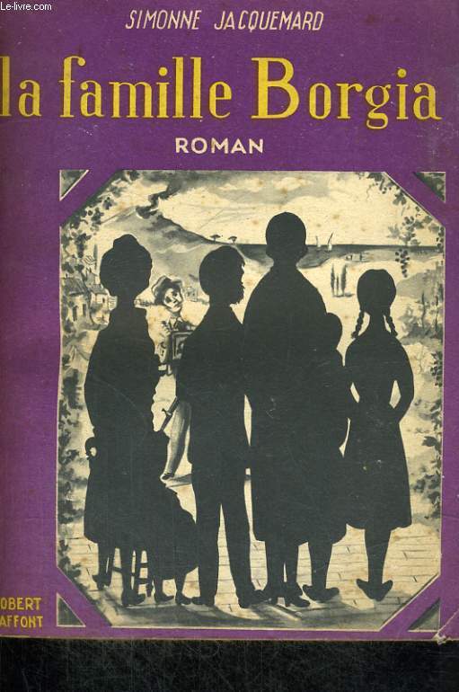 LA FAMILLE BORGIA.