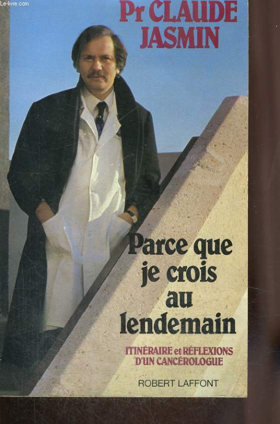 PARCE QUE JE CROIS AU LENDEMAIN.