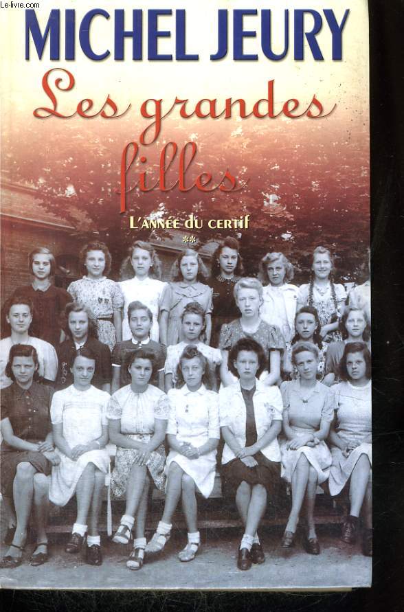 LES GRANDES FILLES.TOME 2 : L'ANNEE DU CERTIF.