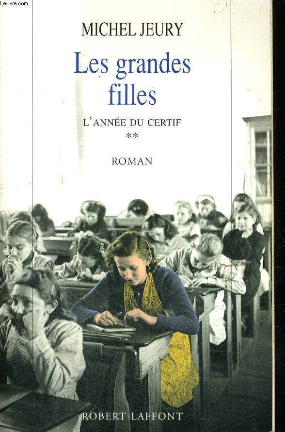 LES GRANDES FILLES.TOME 2 : L'ANNEE DU CERTIF.