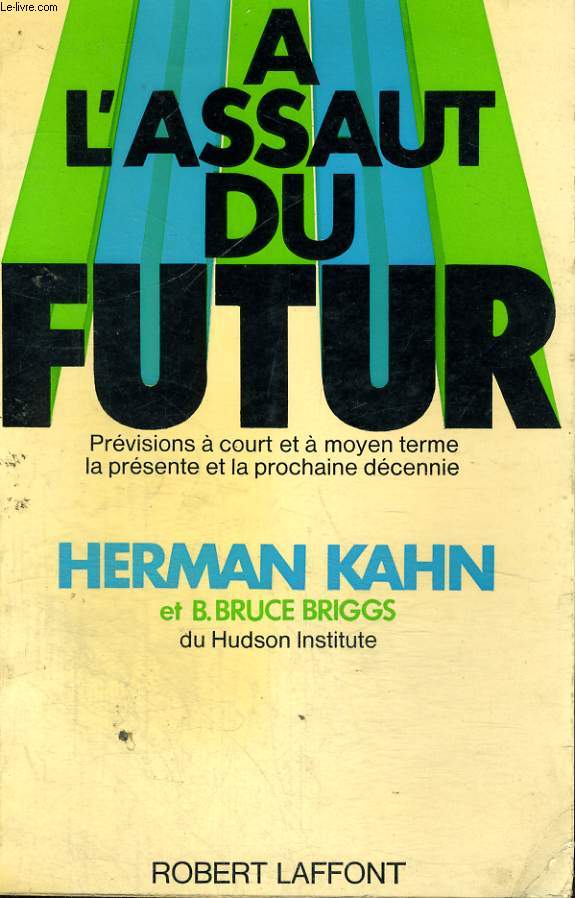 A L'ASSAUT DU FUTUR.