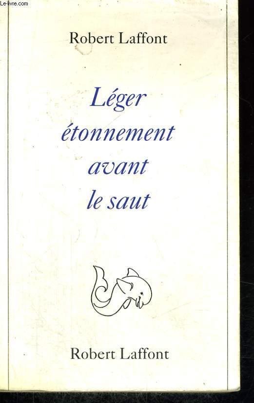 LEGER ETONNEMENT AVANT LE SAUT.