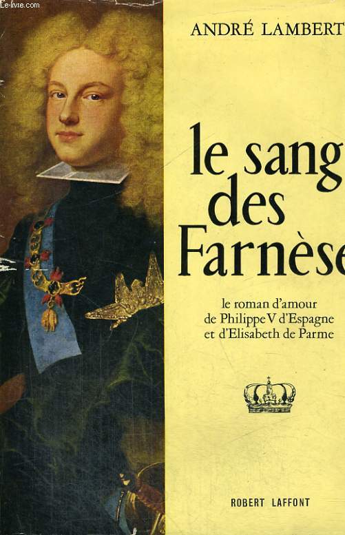 LE SANG DES FARNESE.