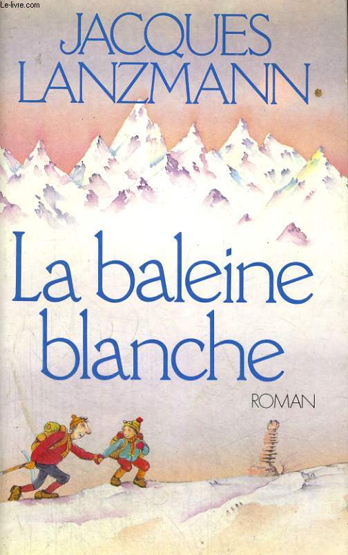 LA BALEINE BLANCHE.