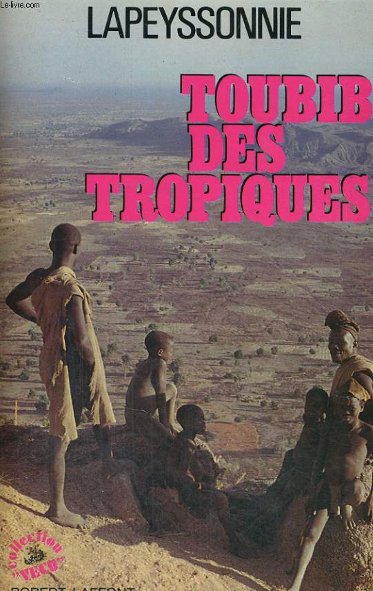 TOUBIB DES TROPIQUES.