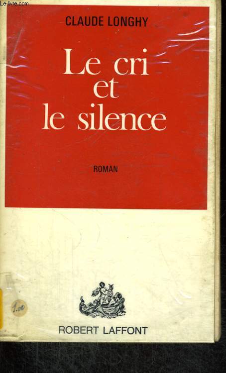 LE CRI ET LE SILENCE.