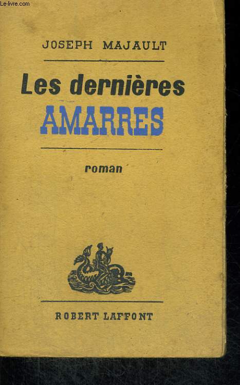 LES DERNIERES AMARRES.