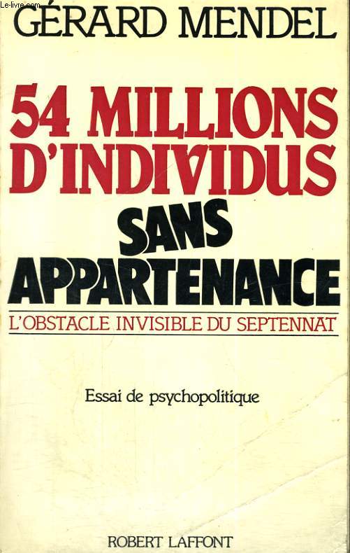 54 MILLIONS D'INDIVIDUS SANS APPARTENANCE.
