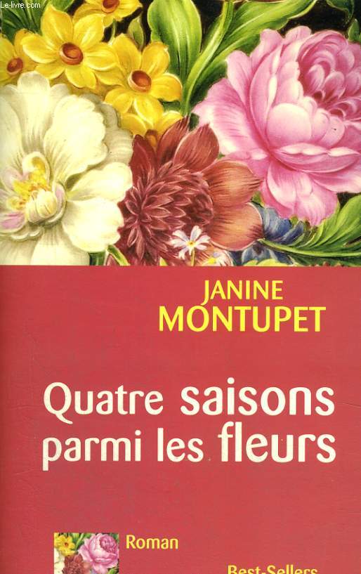 QUATRE SAISONS PARMI LES FLEURS.