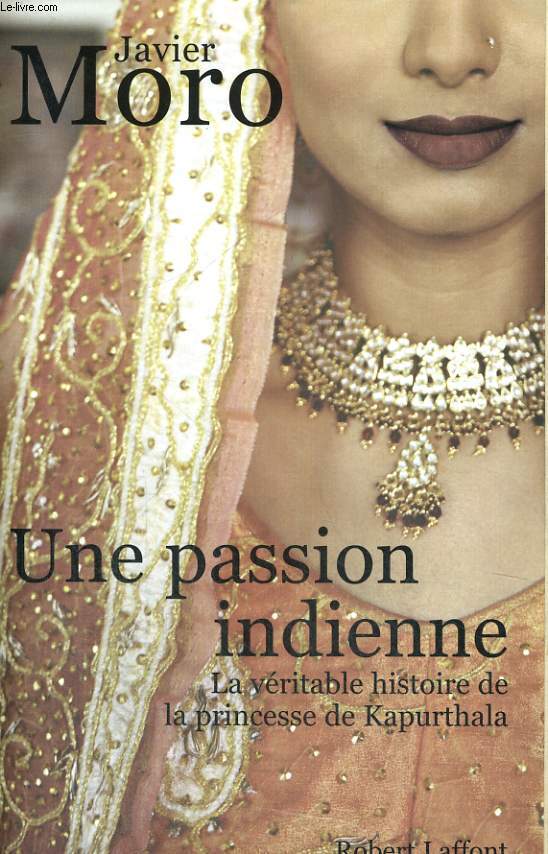 UNE PASSION INDIENNE.