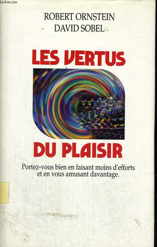 LES VERTUS DU PLAISIR.