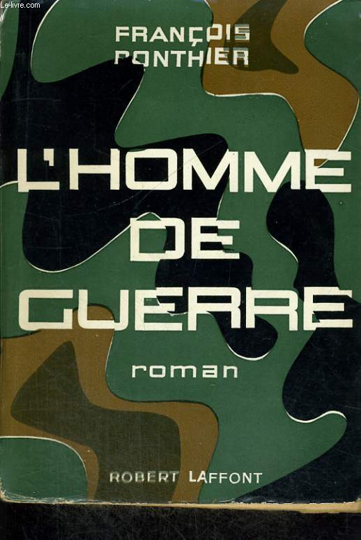 L'HOMME DE GUERRE.