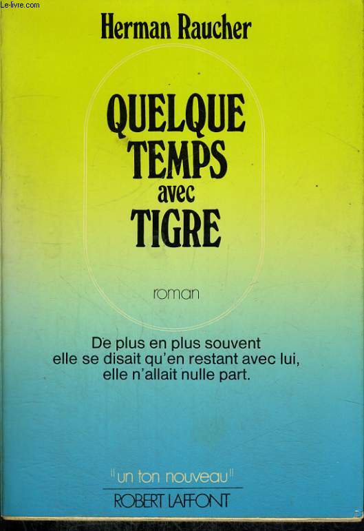 QUELQUE TEMPS AVEC TIGRE.