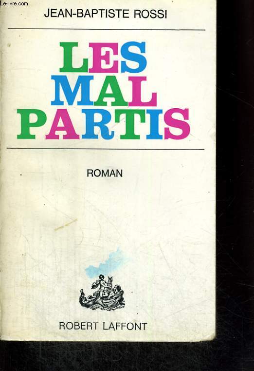 LES MAL PARTIS.