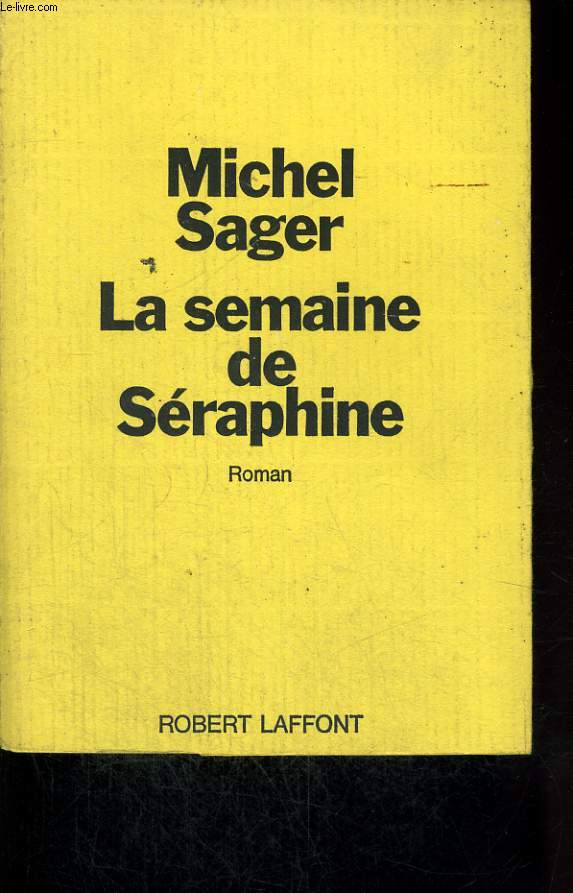 LA SEMAINE DE SERAPHINE.