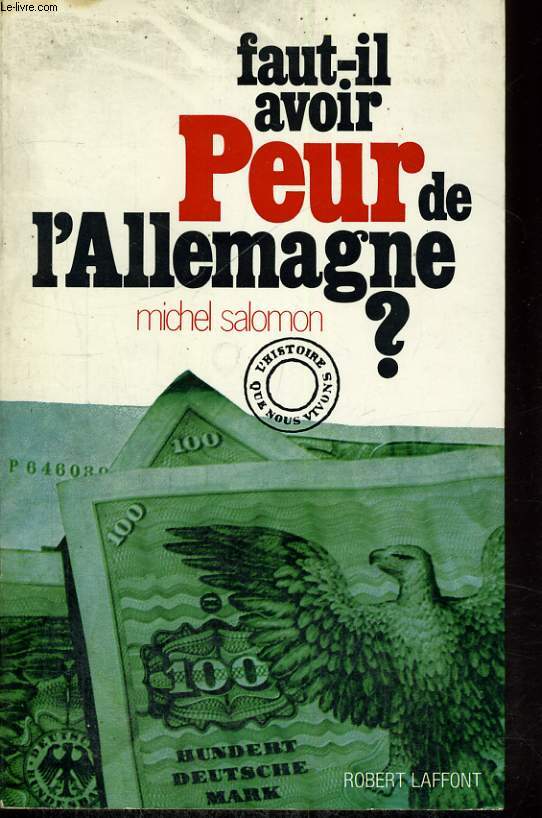 FAUT IL AVOIR PEUR DE L'ALLEMAGNE ?