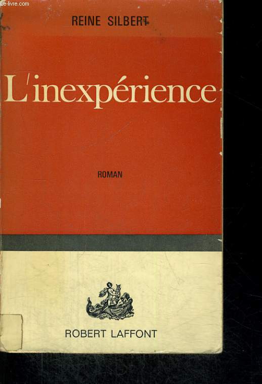L'INEXPERIENCE.