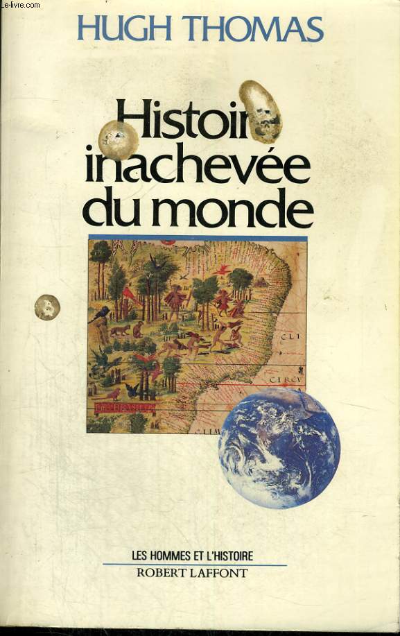 HISTOIRE INACHEVEE DU MONDE.