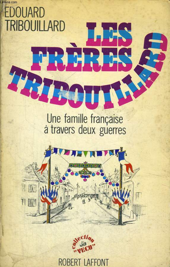 LES FRERES TRIBOUILLARD.