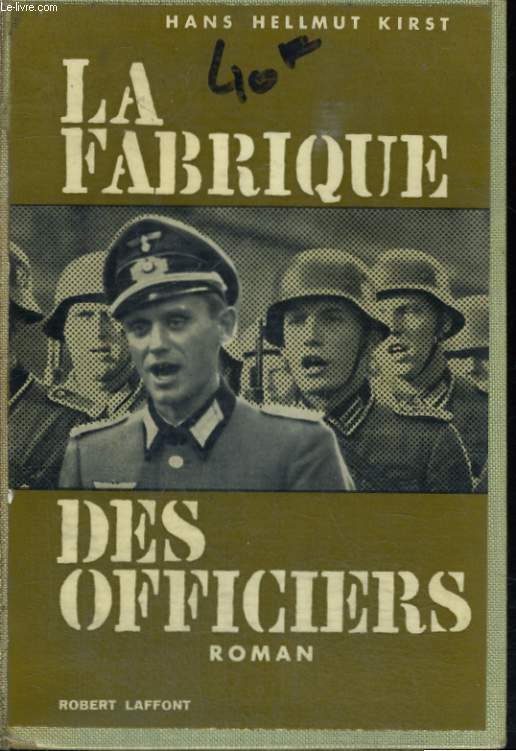 LA FABRIQUE DES OFFICIERS. ( Fabrik der Offiziere ) .