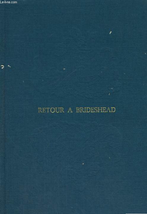 RETOUR A BRIDESHEAD. ( Brideshead revisited ) .