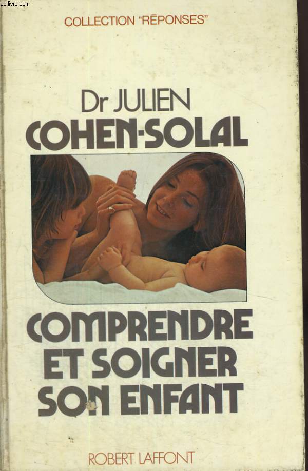 COMPRENDRE ET SOIGNER SON ENFANT.