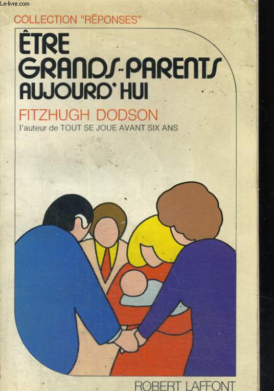 ETRE GRAND PARENTS AUJOURD'HUI.
