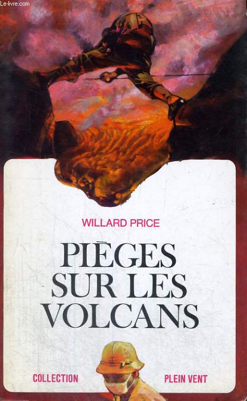 PIEGES SUR LES VOLCANS. COLLECTION PLEIN VENT N 40