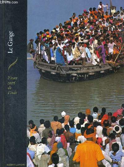 LE GANGE. FLEUVE SACRE DE L'INDE.